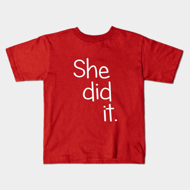 She Did It Twin Design Kids T-Shirt by PeppermintClover